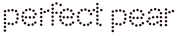 The text 'perfect pear' is displayed in a stylized font made of small black dots on a solid white background.